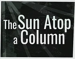 The Sun Atop a Column