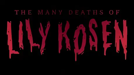 The Many Deaths of Lily Kosen