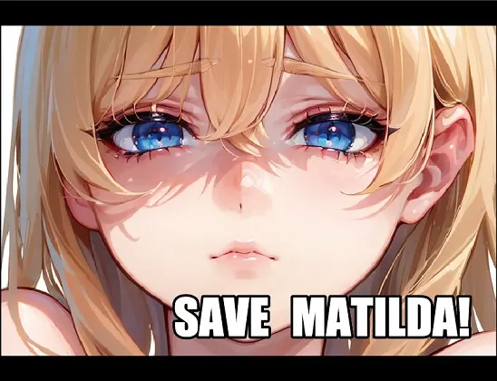 マチルダを救え!