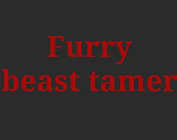 Furry beast tamer
