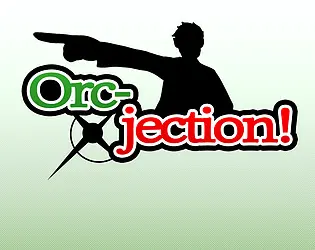 Orcjection!