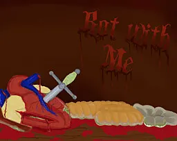 Rot with Me