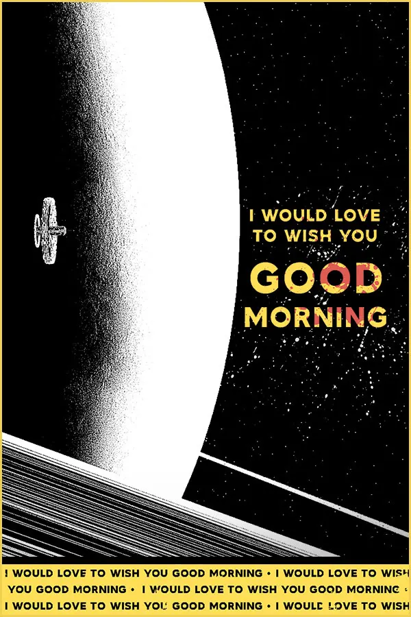 I Would Love to Wish You Good Morning
