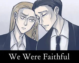 We Were Faithful