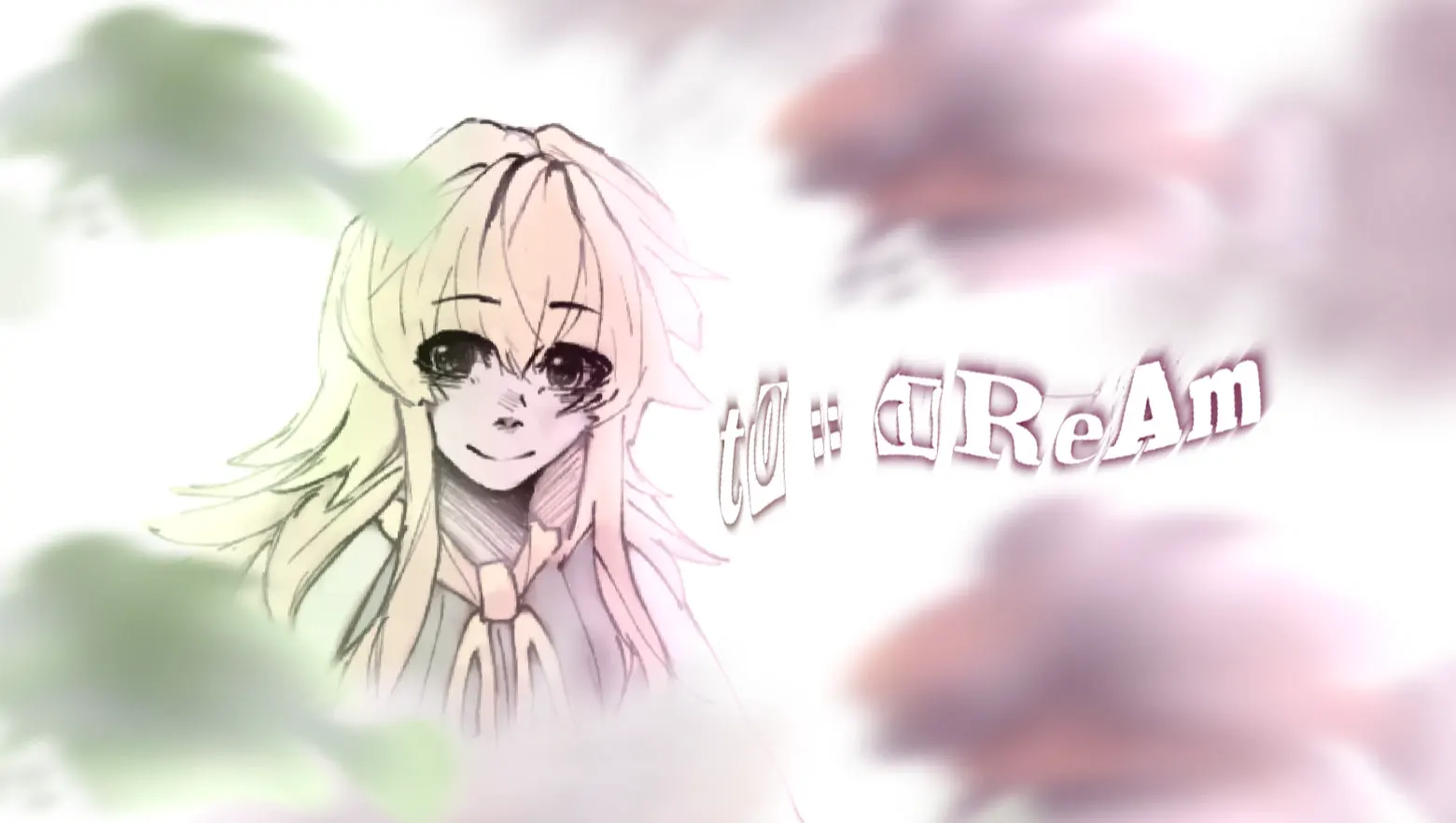 To :: DREAM
