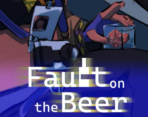 Fault on the Beer