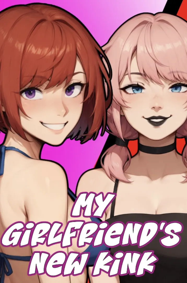 My Girlfriend's New Kink