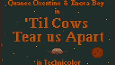 'Til Cows Tear Us Apart