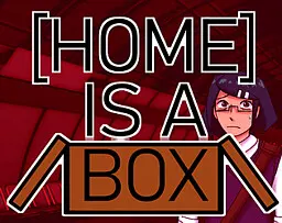 [HOME] IS A BOX