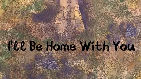 I'll Be Home With You
