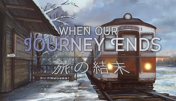 When Our Journey Ends