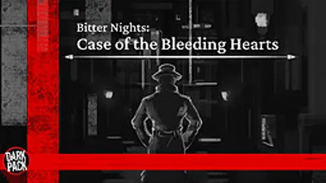 Bitter Nights: Case of the Bleeding Hearts