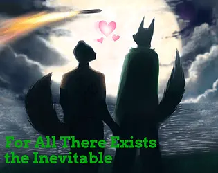 For All There Exists the Inevitable