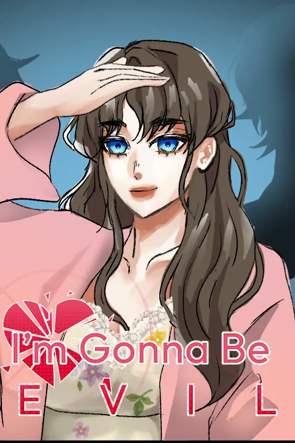 I'm Gonna Be Evil