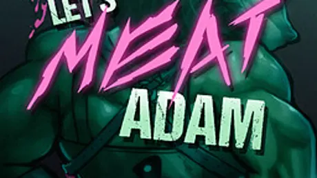 Let's MEAT Adam