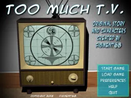 Too Much T.V.