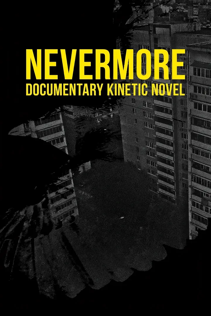 Nevermore - Documentary Kinetic Novel