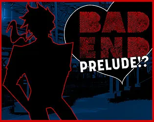 Bad End Prelude!?