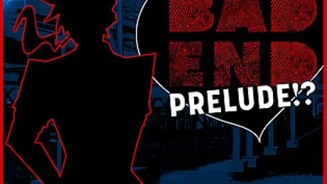 Bad End Prelude!?