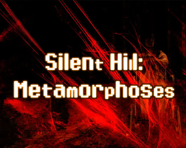 Silent Hill Metamorphoses