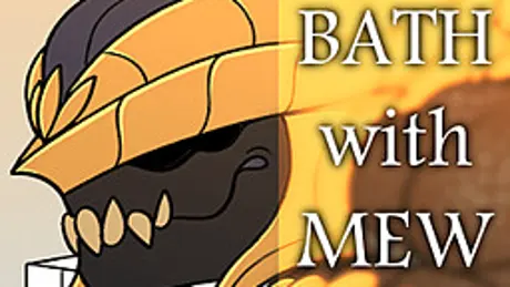 Bath with MEW