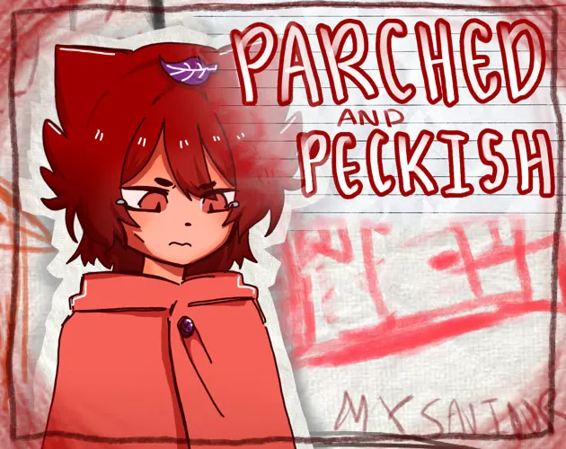 Parched And Peckish