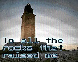To all the rocks that raised me