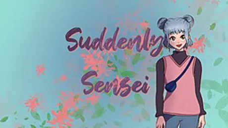 Suddenly Sensei