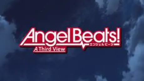 Angel Beats! A Third View