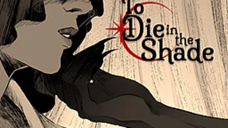To Die in The Shade