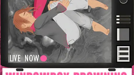 WINDOWBOY Drowning