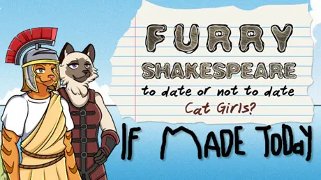 Furry Shakespeare: To Date Or Not To Date Cat Girls? If Made Today
