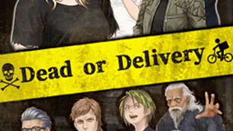 Dead or Delivery