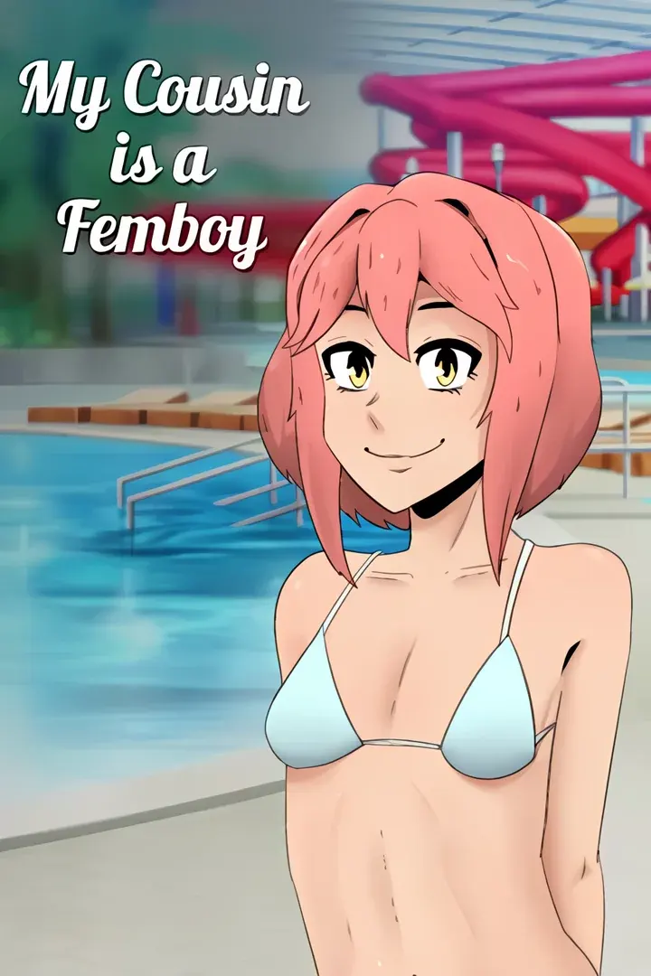 My COUSIN is a FEMBOY
