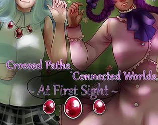 Crossed Paths:Connected Worlds