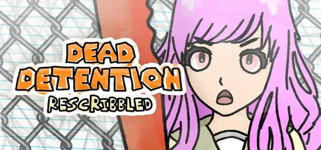 DEAD DETENTION (Rescribbled)