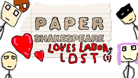 Paper Shakespeare: Loves Labor(s) Lost