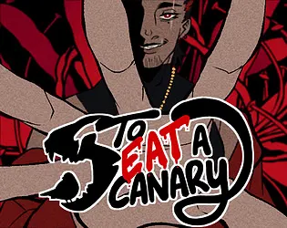 To Eat a Canary
