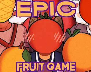 Epic Fruit Game