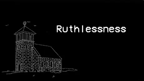 Ruthlessness
