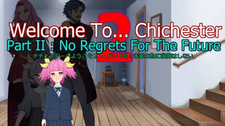 Welcome To... Chichester 2 - Part II : No Regrets For The Future