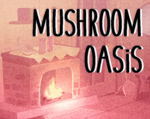 Mushroom Oasis
