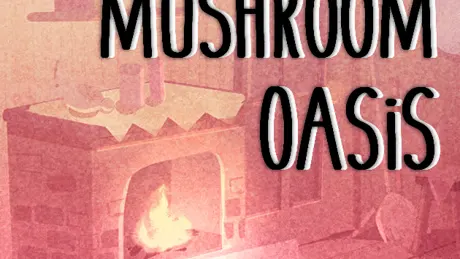 Mushroom Oasis