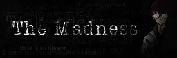The Madness