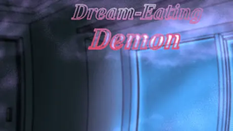 Nightly Intrusions of a Dream-Eating Demon