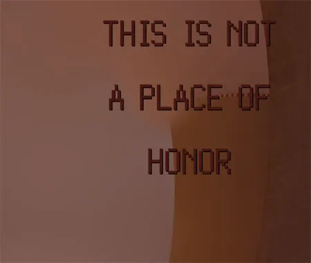 This is Not a Place of Honor