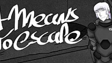 A Means to Escape
