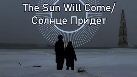 The Sun Will Come