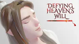 Defying Heaven's Will