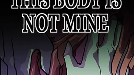 This Body Is Not Mine